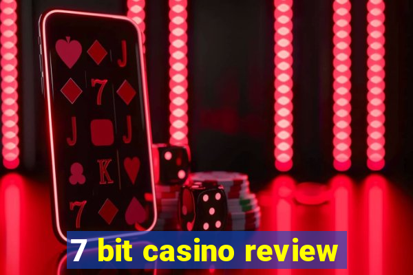 7 bit casino review