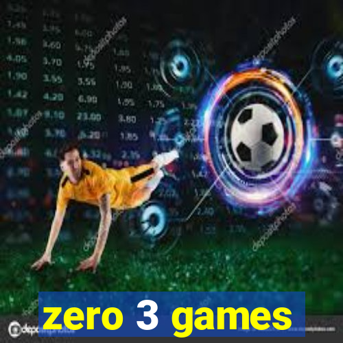 zero 3 games