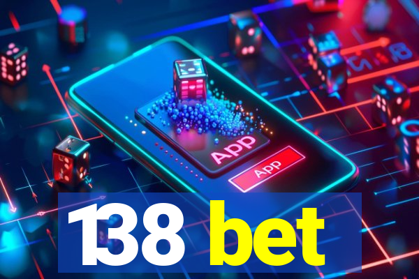 138 bet