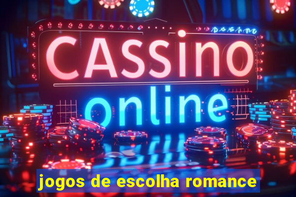 jogos de escolha romance