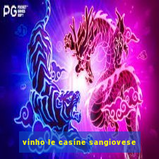 vinho le casine sangiovese