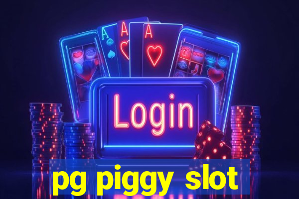 pg piggy slot