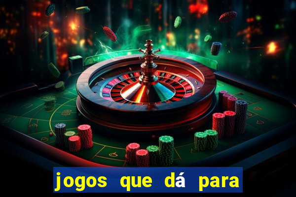 jogos que dá para ganhar dinheiro