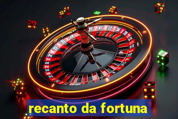 recanto da fortuna