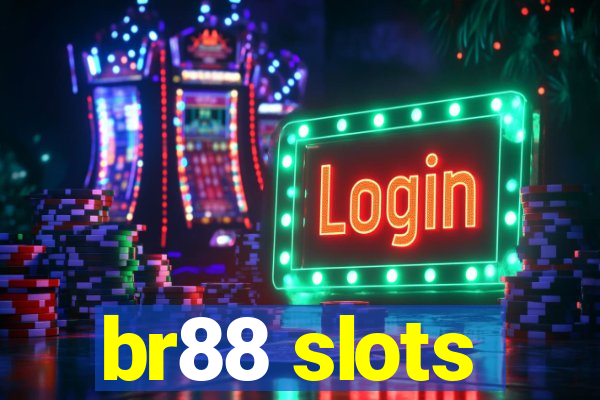 br88 slots