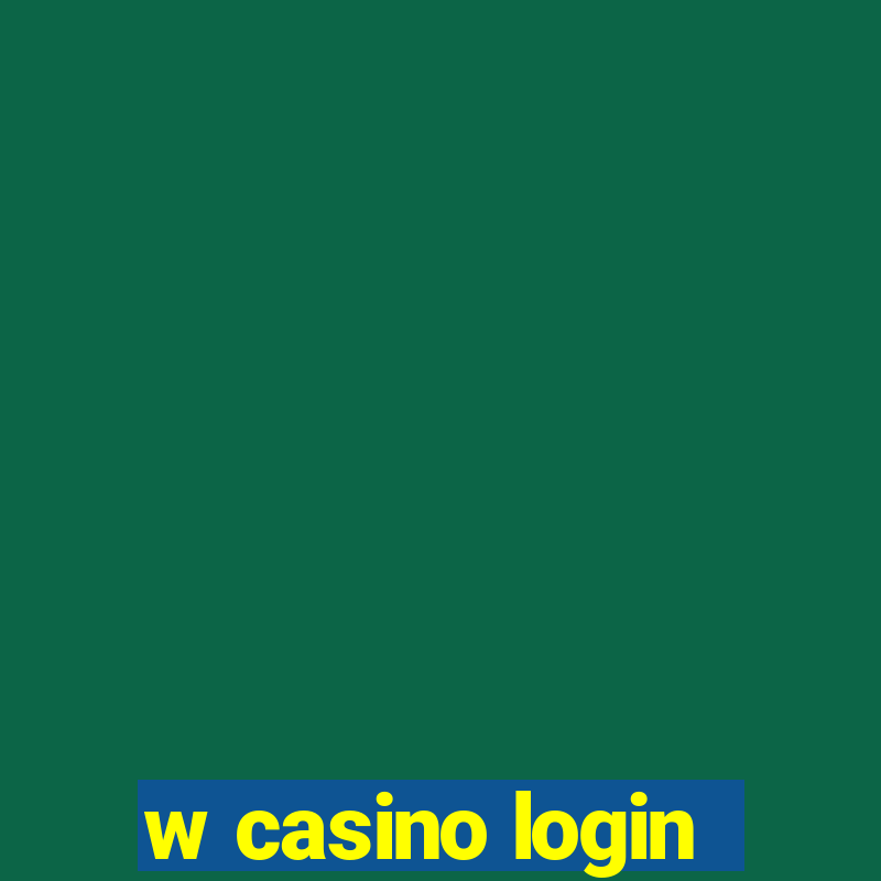 w casino login