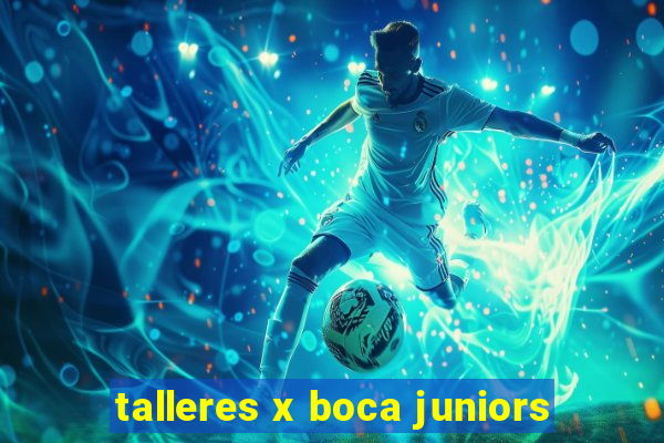 talleres x boca juniors