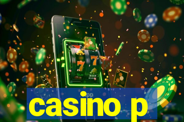 casino p