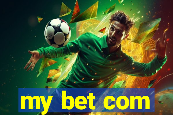 my bet com