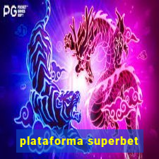 plataforma superbet