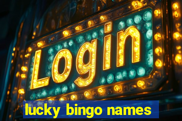 lucky bingo names