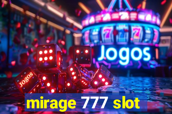 mirage 777 slot