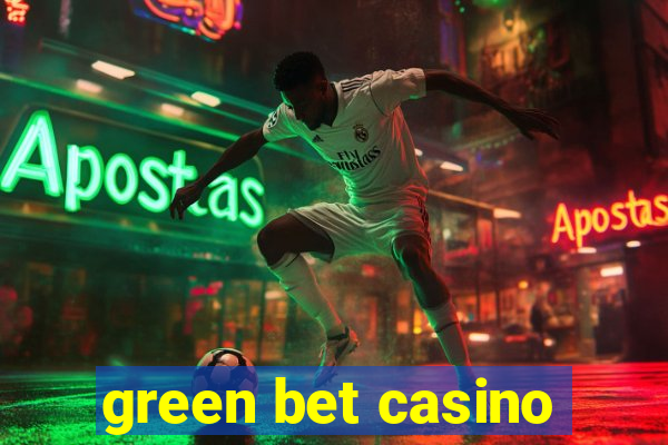 green bet casino