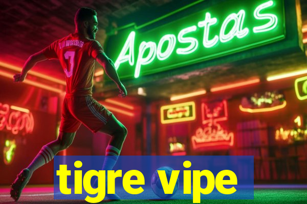 tigre vipe