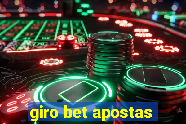 giro bet apostas