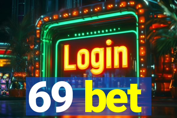 69 bet