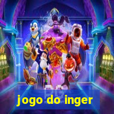 jogo do inger