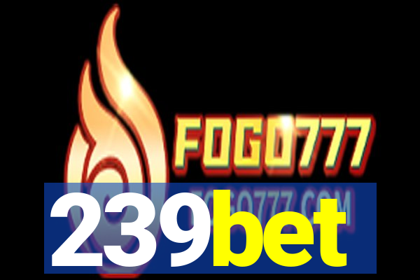 239bet