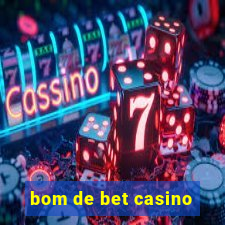 bom de bet casino