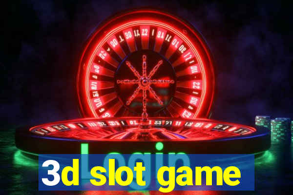 3d slot game