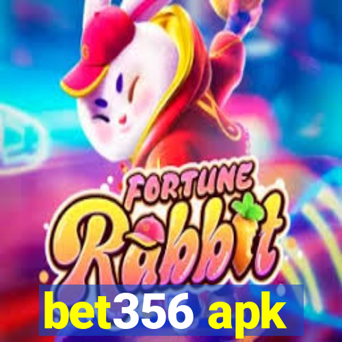 bet356 apk