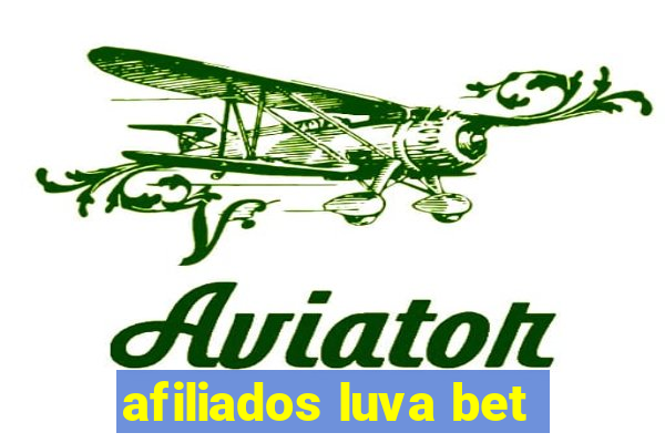 afiliados luva bet