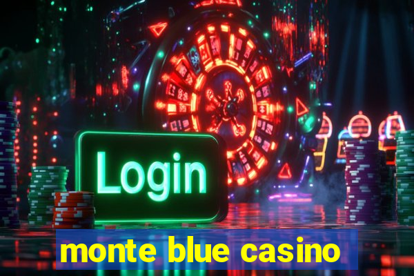 monte blue casino