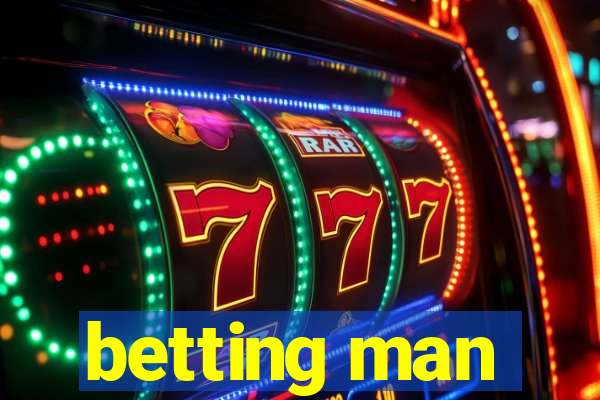 betting man