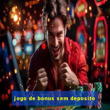 jogo de bonus sem deposito