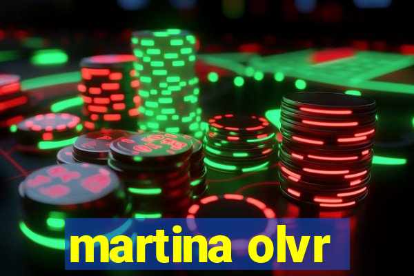 martina olvr