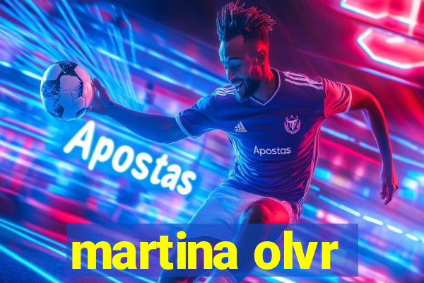 martina olvr