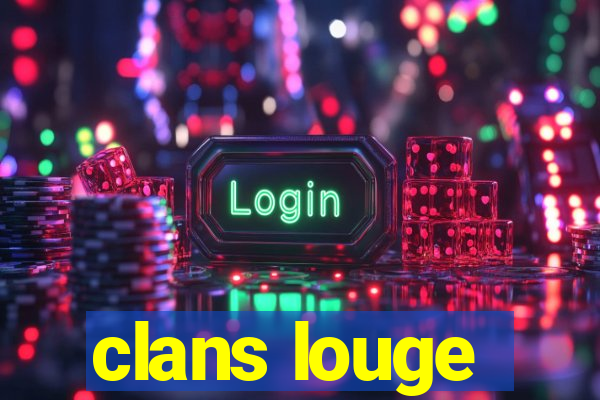 clans louge