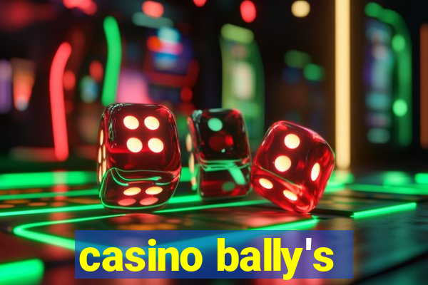 casino bally's