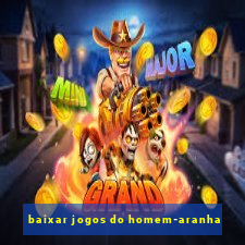 baixar jogos do homem-aranha