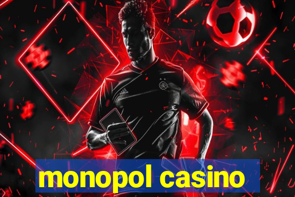 monopol casino