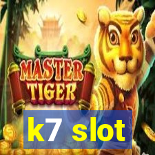 k7 slot