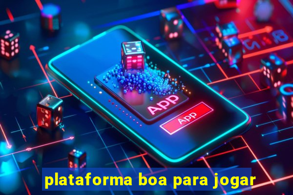 plataforma boa para jogar