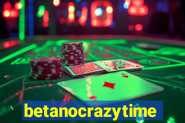 betanocrazytime