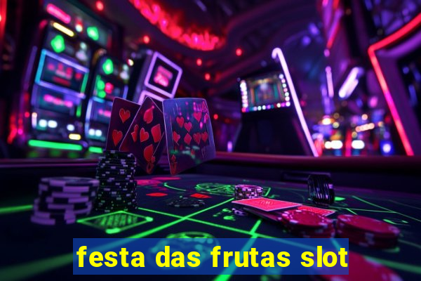 festa das frutas slot