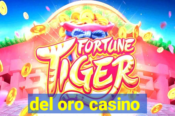 del oro casino