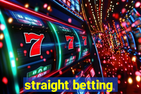 straight betting