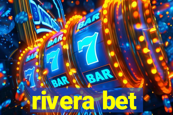 rivera bet