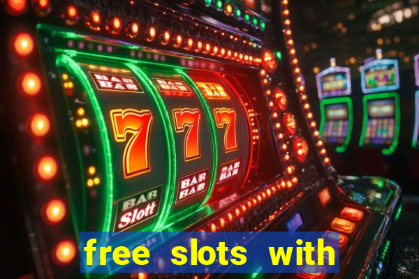 free slots with bonus and free spins