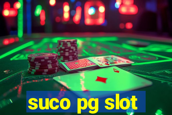 suco pg slot