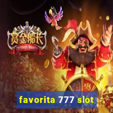 favorita 777 slot