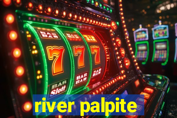 river palpite