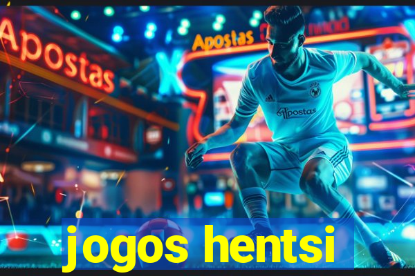 jogos hentsi