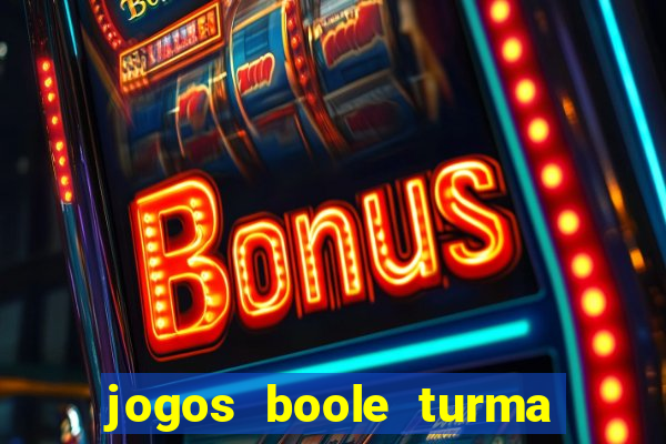 jogos boole turma da m么nica