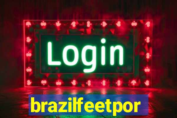 brazilfeetpor