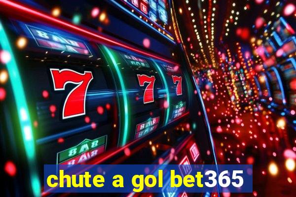 chute a gol bet365